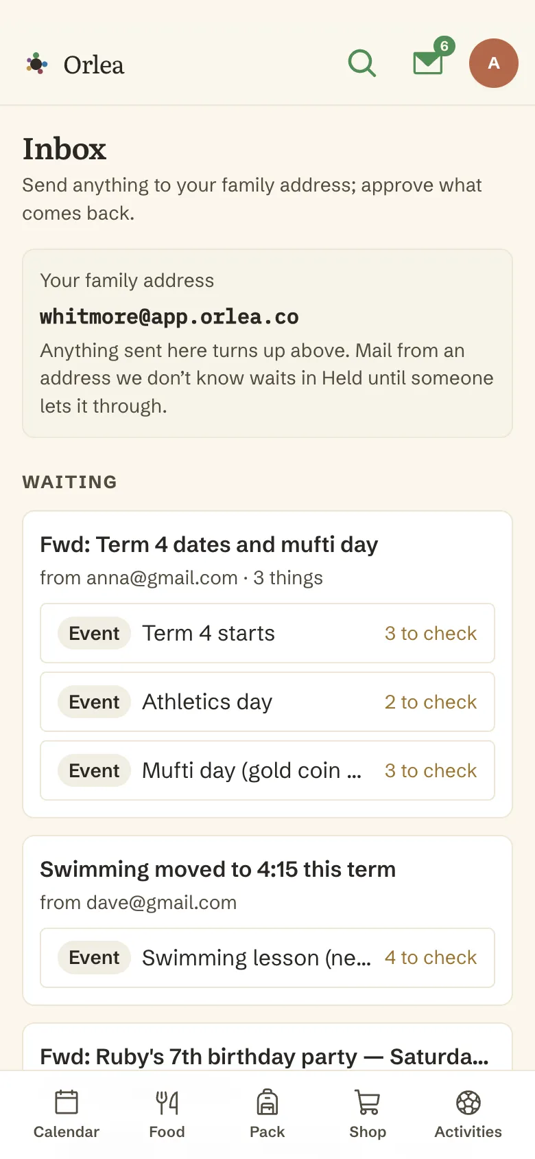 The shared inbox on a phone: the family address whitmore@app.orlea.co, then three forwarded emails waiting with what Orlea found in each, including an invitation to Ruby's 7th birthday party